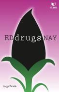 Ed-Drugs-Nay di Jorge Parada edito da Inlibris.Es