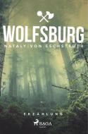 Wolfsburg di Nataly Von Eschstruth edito da SAGA Books - Egmont