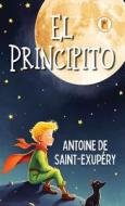 El Principito (Spanish edition) di Antoine de Saint-Exupéry edito da Pages Planet Publishing