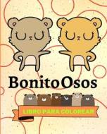 Libro para colorear con osos bonitos di Sancha Sauseda edito da Blurb