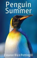 Penguin Summer di Eleanor Pettingill edito da Pathfinder Books