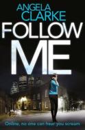 Follow Me di Angela Clarke edito da HarperCollins Publishers