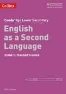 Lower Secondary English as a Second Language Teacher's Guide: Stage 7 di Nick Coates edito da HarperCollins Publishers