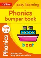 Phonics Bumper Book Ages 3-5 di Collins Easy Learning edito da HarperCollins Publishers