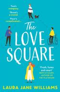 The Love Square di Laura Jane Williams edito da Harpercollins Publishers