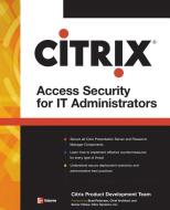Citrix(r) Access Suite Security for It Administrators di Citrix Engineering Team edito da OSBORNE