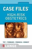 High-Risk Obstetrics di Eugene C. Toy, Edward R. Yeomans, Linda Fonseca edito da MCGRAW HILL EDUCATION & MEDIC