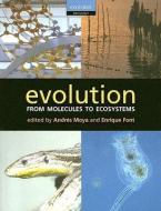 Evolution: From Molecules to Ecosystems di Andres Moya edito da OXFORD UNIV PR