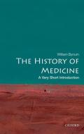 The History of Medicine: A Very Short Introduction di William F. Bynum edito da Oxford University Press