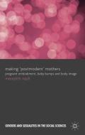 Making 'Postmodern' Mothers di Meredith Nash edito da Palgrave Macmillan