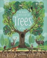 RHS The Magic and Mystery of Trees di Jen Green, Claire McElfatrick edito da Dorling Kindersley Ltd.