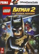 Lego Batman 2: DC Super Heroes di Stephen Stratton edito da Prima Games