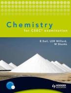 Chemistry For Csec Examination di Bryan Earl, Doug Wilford, Michael Shanks edito da Hodder Education