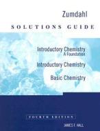 Introductory Chemistry Solutions Guide di Zumdahl, James F Hall edito da Cengage Learning, Inc