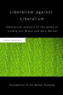 Liberalism against Liberalism di Javier Aranzadi edito da Routledge