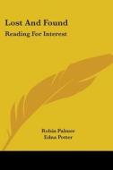 Lost and Found: Reading for Interest di Robin Palmer edito da Kessinger Publishing