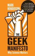 The Geek Manifesto di Mark Henderson edito da Transworld Publishers Ltd
