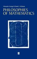 Philosophies of Mathematics di Alexander George, Daniel Velleman, Jr. Mike George edito da John Wiley & Sons