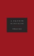 A Hacker Manifesto di McKenzie Wark edito da Harvard University Press