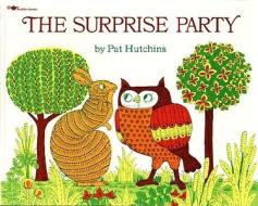 The Surprise Party di Pat Hutchins edito da ALADDIN