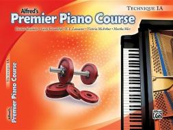 Premier Piano Course Technique, Bk 1a di Dennis Alexander, Gayle Kowalchyk, E. L. Lancaster edito da ALFRED PUBN
