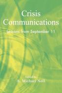 Crisis Communications di A. Michael Noll edito da Rowman & Littlefield Publishers