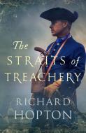 The Straits of Treachery di Richard Hopton edito da ALLISON & BUSBY