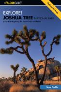 Explore! Joshua Tree National Park di Bruce Grubbs edito da Rowman & Littlefield
