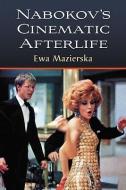 Mazierska, E:  Nabokov's Cinematic Afterlife di Ewa Mazierska edito da McFarland