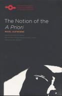 The Notion of the ""A Priori di Mikel Dufrenne edito da Northwestern University Press