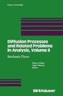 Diffusion Processes and Related Problems in Analysis: Vol.2: Stochastic Flows di Pinsky, Wihstutz, Mark A. Pinsky edito da SPRINGER NATURE