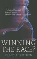 Winning the Race? di Tracy J. Trothen edito da Mercer University Press