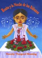 Rosita y la Noche de los Rábanos di Dorothy Thurgood Manning edito da 33 Loretta Kids' Books