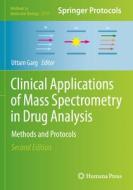 Clinical Applications of Mass Spectrometry in Drug Analysis edito da Springer New York
