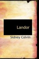 Landor di Sidney Colvin edito da Bibliolife