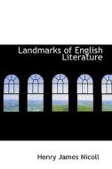 Landmarks Of English Literature di Henry James Nicoll edito da Bibliolife