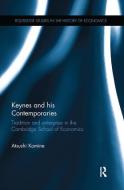 Keynes and his Contemporaries di Atsushi (Ryukoku University Komine edito da Taylor & Francis Ltd