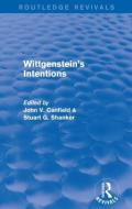 Wittgenstein's Intentions di Stuart Shanker edito da Taylor & Francis Ltd