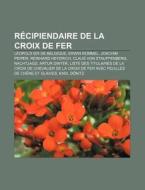 R Cipiendaire De La Croix De Fer: Erwin di Livres Groupe edito da Books LLC, Wiki Series