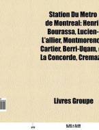 Station Du M Tro De Montr Al: Henri-bour di Livres Groupe edito da Books LLC, Wiki Series