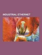 Industrial Ethernet di Source Wikipedia edito da University-press.org