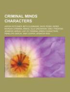 Criminal Minds Characters di Source Wikipedia edito da University-press.org