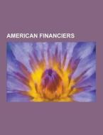 American Financiers di Source Wikipedia edito da University-press.org