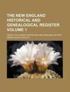 The New England Historical and Genealogical Register Volume 1 di Henry Fitz Waters edito da Rarebooksclub.com