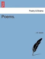 Poems. di J B. Selkirk edito da British Library, Historical Print Editions