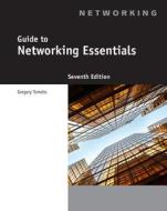 Tomsho, G:  Guide to Networking Essentials di Greg Tomsho edito da Cengage Learning, Inc