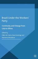 Brazil Under the Workers' Party edito da Palgrave Macmillan UK