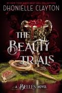 The Beauty Trials di Dhonielle Clayton edito da HYPERION
