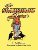 The Scarecrow di David Freeman edito da Publish America