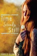 Time Stands Still: EMI Lost & Found Series: Book Two di Lori L. Otto edito da Createspace